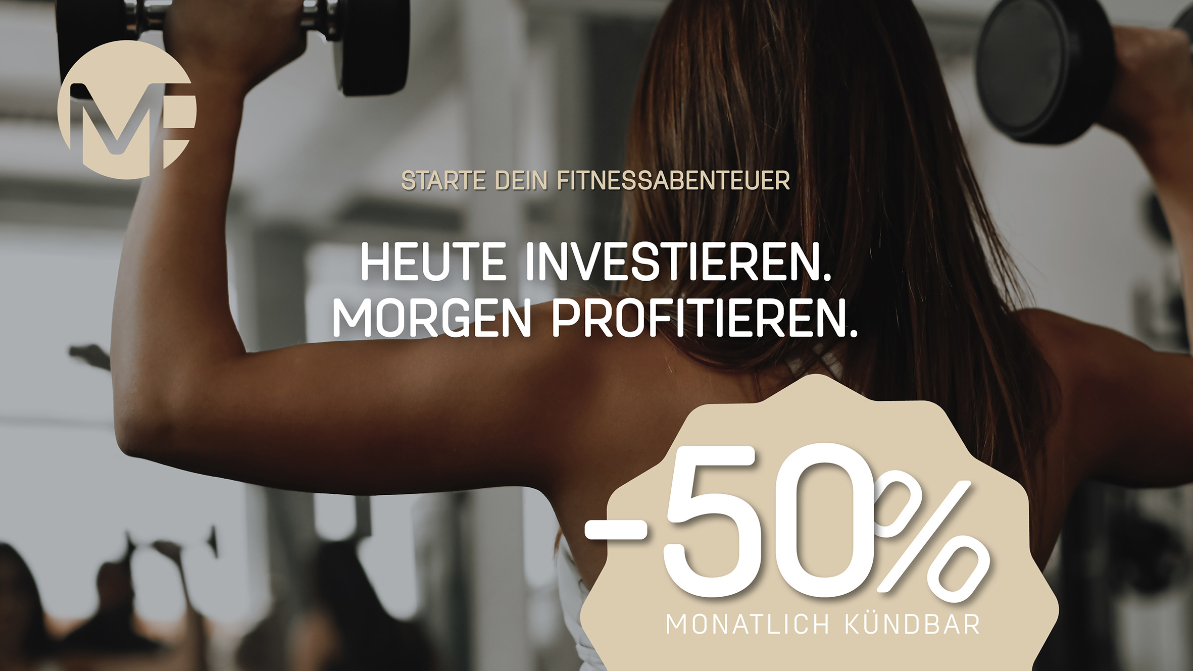 MyFitness Oktoberaktion: Heute investieren. Morgen profitieren. Starte dein Fitnessabenteuer, 50 % sparen, monatlich kündbar.