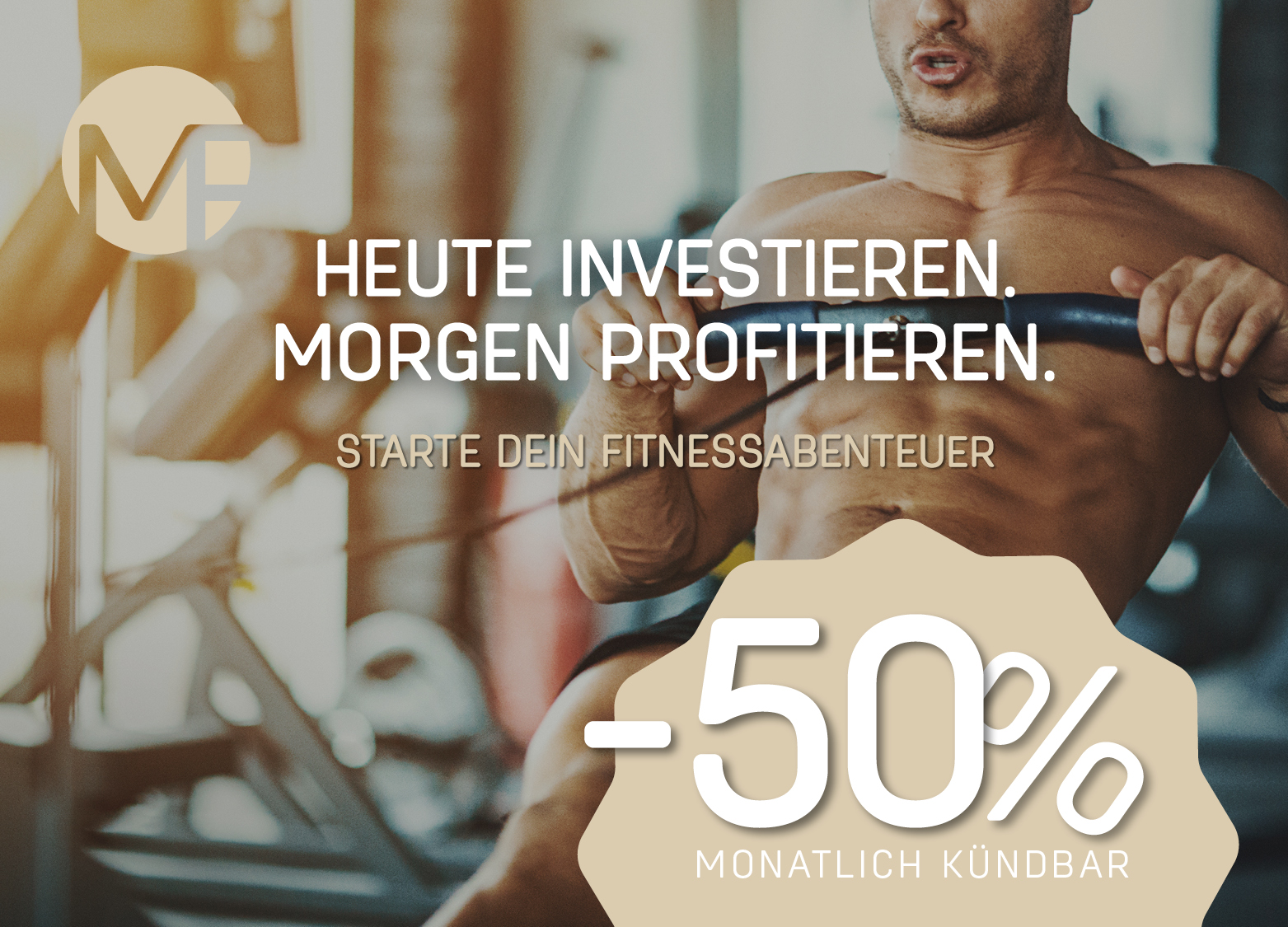 MyFitness Oktoberaktion: Heute investieren. Morgen profitieren. Starte dein Fitnessabenteuer, 50 % sparen, monatlich kündbar.